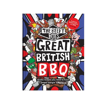 THE BEEFY BOYS - GREAT BRITISH BBQ COOKBOOK